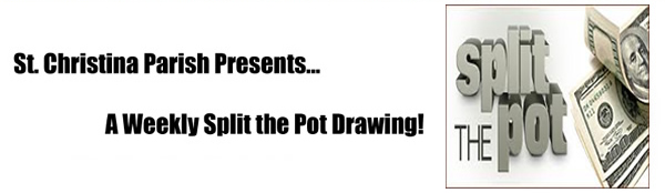 Parish Event - Weekly Split The Pot Drawing
